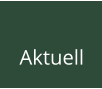 Aktuell