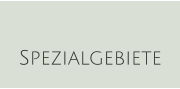 Spezialgebiete