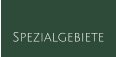 Spezialgebiete